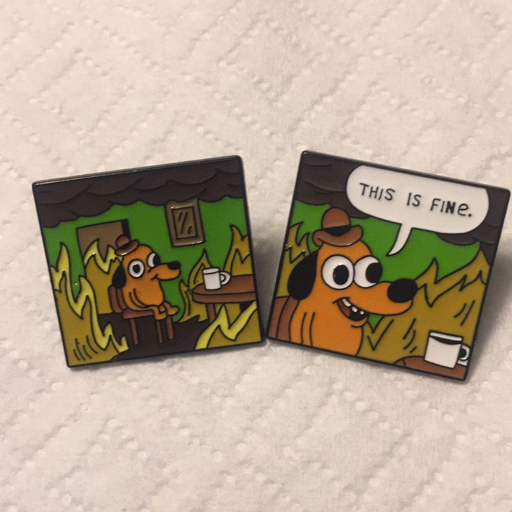 “THIS IS FINE” Dog & Fire PINS choice